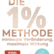 Die 1%-Methode - James Clear